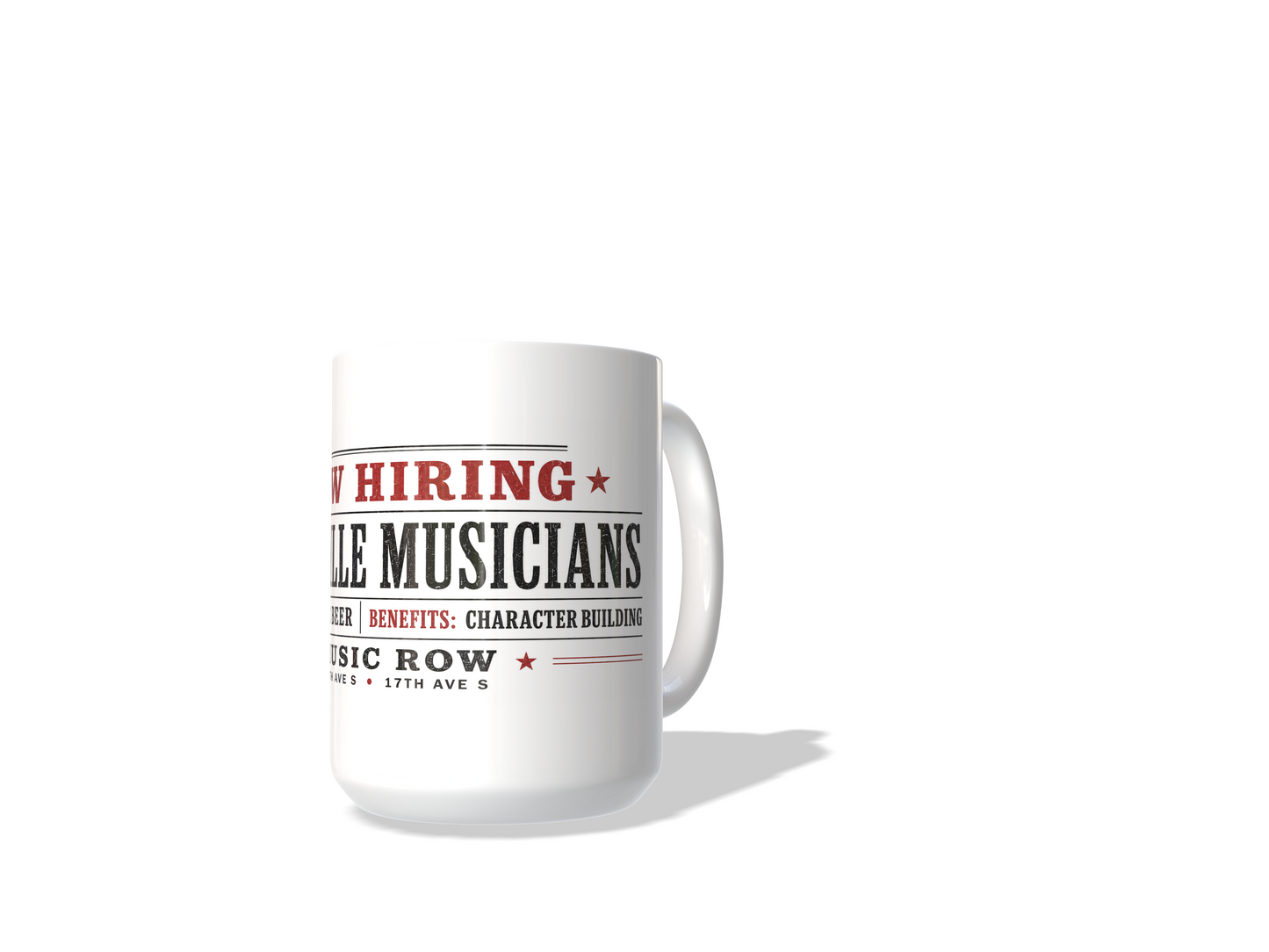 Now Hiring Nashville Musicians Mug – Free Beer Music Row 15 oz Coffee Mug