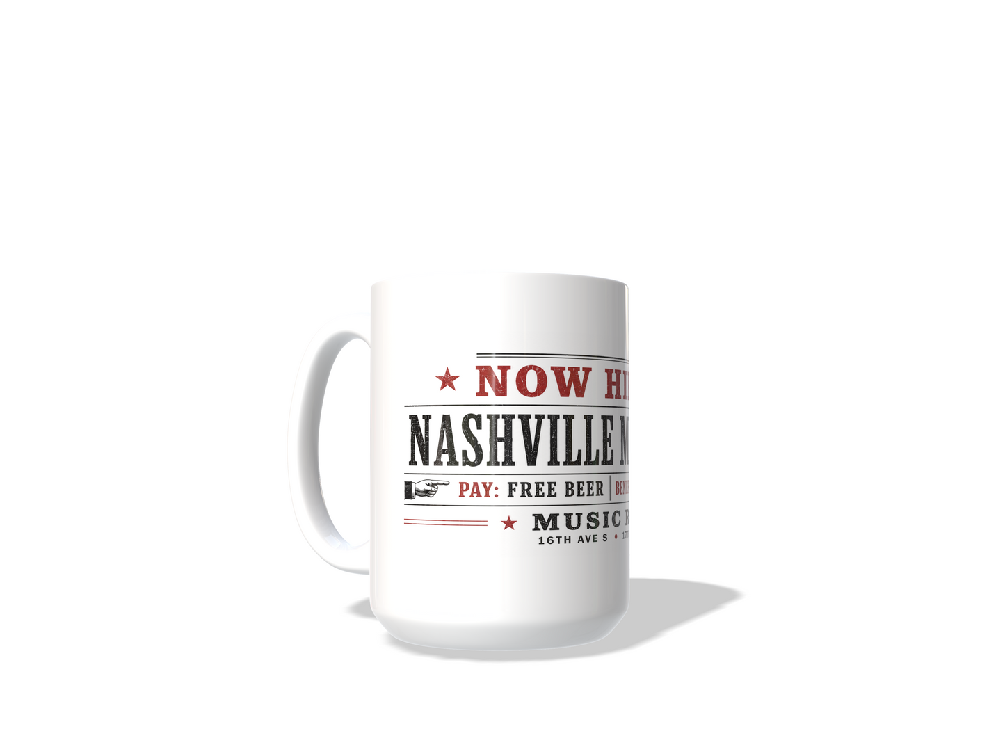 Now Hiring Nashville Musicians Mug – Free Beer Music Row 15 oz Coffee Mug