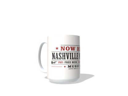 Now Hiring Nashville Musicians Mug – Free Beer Music Row 15 oz Coffee Mug